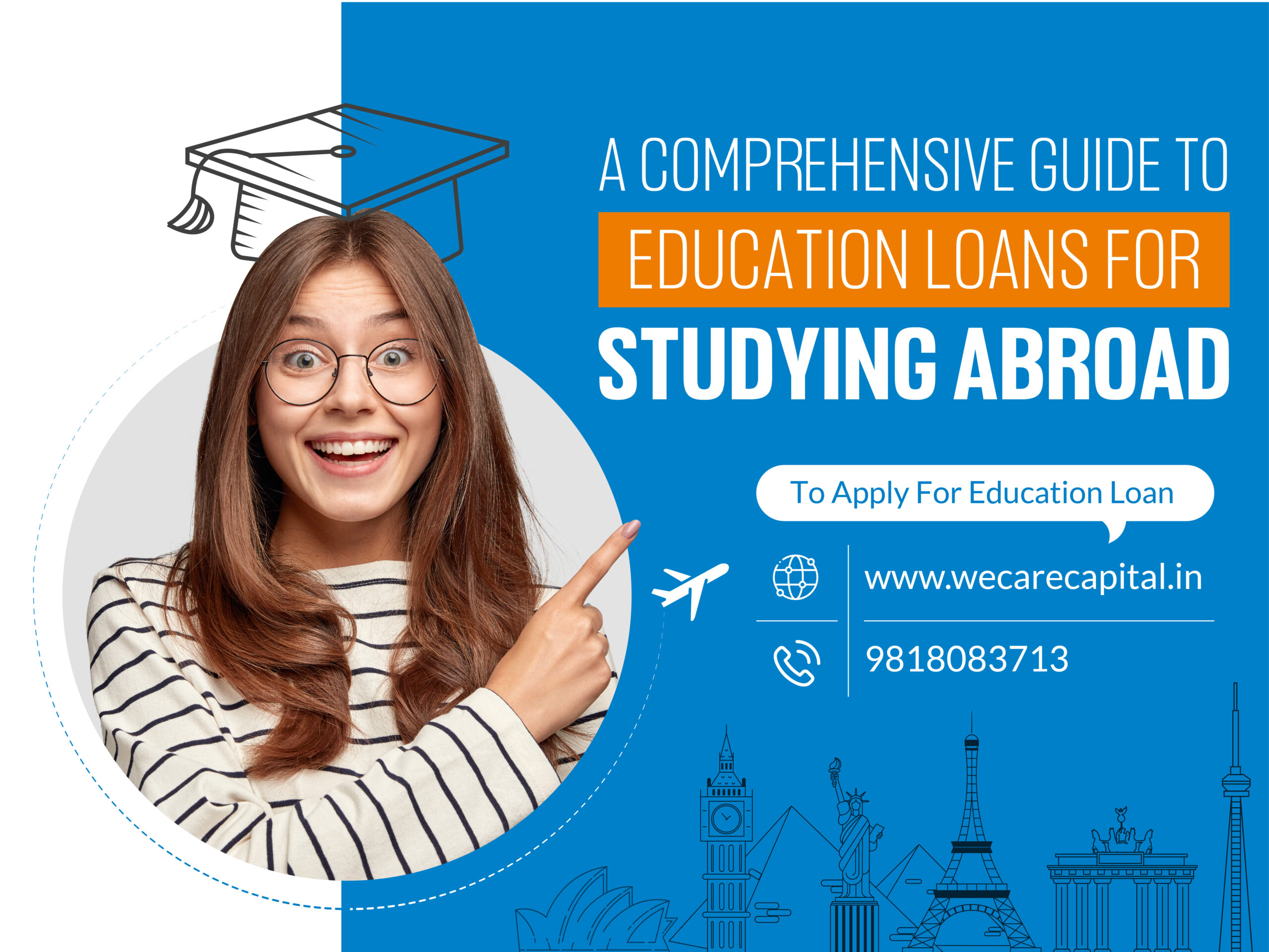 “A Comprehensive Guide To Education Loans For Studying Abroad”