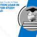 abroad education loan interest rate​